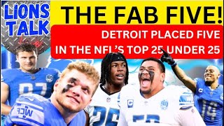 LIONS TALK LIVE MORNING SHOW! THE FAB FIVE- DETROIT PLACES 5 IN THE TOP 25 OF THE NFL'S UNDER 25.