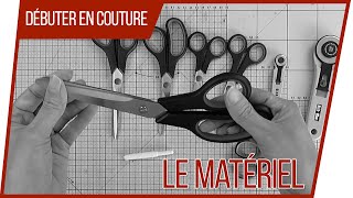 Apprendre la couture seule – Le matériel de base