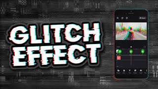 How To Make GLITCH EFFECTS With Your Phone