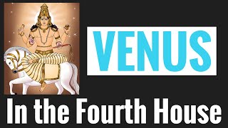 Venus in Fourth House (Venus 4th House) Vedic Astrology