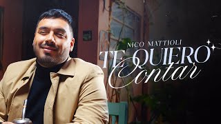 Nico Mattioli - Te Quiero Contar (Video Oficial)