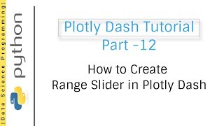 How to Create Range Slider in Plotly Dash | Plotly Dash Tutorial Part -12