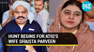 Yogi's police hunt for Atiq's wife Shaista Parveen | 'Murder Accused Will Be Nabbed Soon'