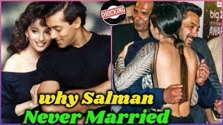 Shocking Reason about Why Salman Khan Never Married