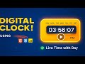 How to Create Digital Clock using HTML,CSS and JavaScript | Display Real Time using JavaScript