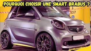 Pourquoi la Smart Brabus Phase 2 est la citadine idéale ?