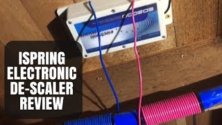 Ispring Electronic Descaler Review