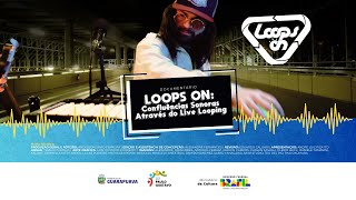 Loops On | Documentário 2024