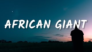 Burna Boy - African Giant (Lyrics) (From You Don't Know Me Season 1)