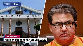 Mexican Megachurch Leader Jailed