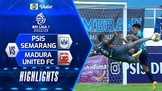 Highlights - PSIS Semarang VS Madura United FC | BRI Liga 1 2022/2023
