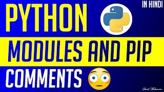 Using Modules & Pip and Comments In Python 🐍 Programming Language in Hindi Code with Sunil