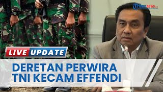 Deretan Perwira TNI Kecam Effendi Simbolon, Ini Pesan Wakil Asisten Intelijen KSAD hingga Dandim OKI