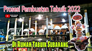 Beginilah Prosesi Pembuatan Tabuik 2022 Kota Pariaman Sumbar