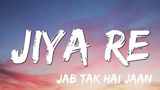 Jiya Re |Jab Tak Hai Jaan - Neeti Mohan, Rap by Safia Ashraf ( Lyrics)