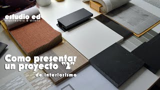 Como presentar un proyecto de interiorismo #2