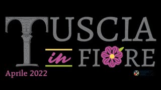 Tuscia in Fiore 2022