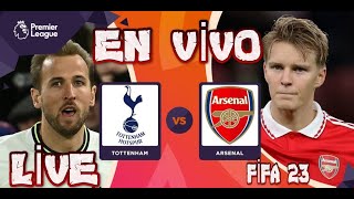 🔴Tottenham vs Arsenal  English Premier League 2023 LIVE STREAM EN VİVO FİFA 23 PS5