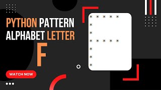 Python Tutorial: How to Create Alphabet Pattern F | Tutorials Tuts Python Pattern