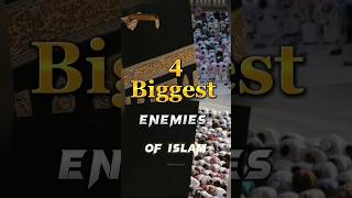4 Biggest Enemies Of Islam ☪️ #shorts #islam