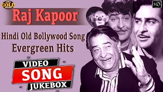 Evergreen Hits Of " Raj Kapoor " Video Songs Jukebox - (HD) Hindi Old Bollywood Songs