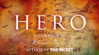 Introducing HERO: From Rhonda Byrne, author of The Secret