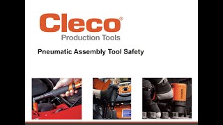 Cleco Production Tools -  Pneumatic Assembly Tool Safety