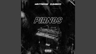 Pianos (feat. $Lowbucks)