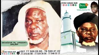 TÉMOIGNAGE DE S MOUKHAMADOU NDIAYE SUR SEYDINA AL HASSAN SALAM