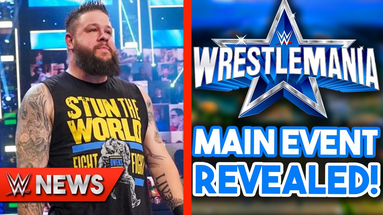 Kevin Owens Leaving WWE?! WrestleMania 38 Main Event REVEALED!- WWE ...