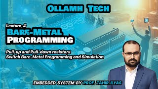 Lecture 4: I/O Bare-Metal Programming - Switch Interfacing | Ollamh Tech