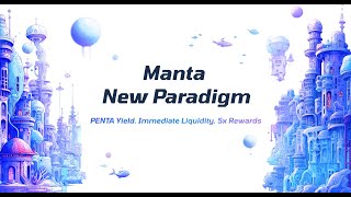 Manta New Paradigm: A Yield-Bearing L2 With Airdrop Incentives!