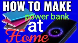How to make a power bank at HOME