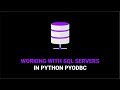 How to Use PYODBC With SQL Servers in Python