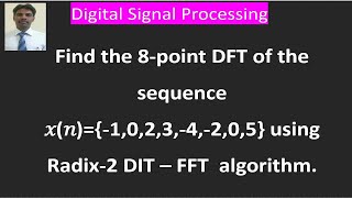 Computation of 8 point DFT using DIT-FFT algorithm