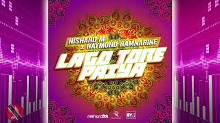 Raymond & Nishard M - Lago Tore Paiya (((2k20 Chutney)))