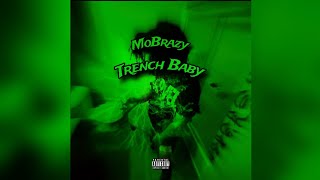 MoBrazy - Trench Anthem (Official Audio)