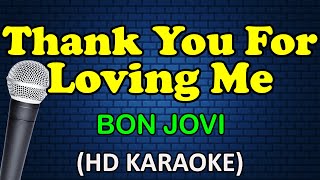 Thank You For Loving Me - Bon Jovi Hd Karaoke