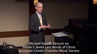 Michael Parloff: Lecture on Haydn’s Seven Last Words of Christ at CMS