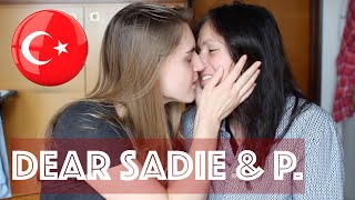 I Kissed A Turkish Girl, And I Liked It! | Dear Sadie \u0026 P