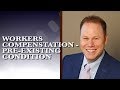 Workers’ Compensation with  Pre-Existing Medical Condition | Dean Salita