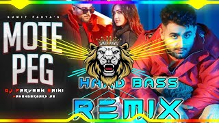 Mote Peg Song Dj Remix Hard Bass | Sumit Parta | Vibration Punch Mix | Dj King Mahendergarh
