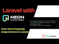 Laravel + Neon PostgreSQL Setup: SOLVED- Neon PostgreSQL Endpoint ID Error in Laravel  | Step-by-Ste
