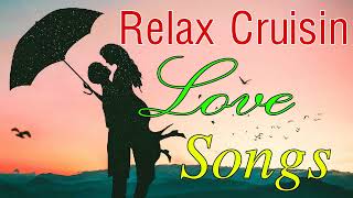 Mix love song 2023 | Timeless Music Relaxing Favorites | Cruisin Love Songs Romantic All Time