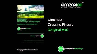 Dimension - Crossing Fingers (Original Mix) [Perceptive Recordings]