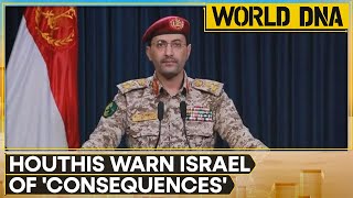 Houthis to Respond to Israel 'If Yemen Attacked During Ceasefire' | World DNA | WION News