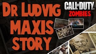 Dr. Ludvig Maxis - FULL STORY and History - Call of Duty Zombies Storyline (WAW, BO1, BO2)
