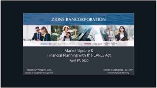 Market Update & Financial Planning w CARES Act 4/8/20 - Vectra Bank Colorado