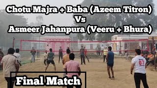 Final Match : Chotu Majra + Baba (Azeem Titron) Vs Asmeer Jahanpura (Veeru + Bhura) at Pipalhera Cup