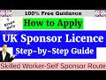 How to Apply UK Sponsor Licence in 2024: Step-by-Step Guide | Skilled Worker Visa Self Sponsor Route